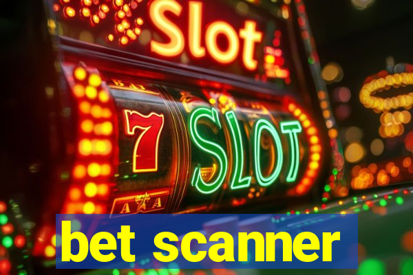 bet scanner